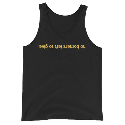 No Bothers Left To Give Mens Black Tank Top
