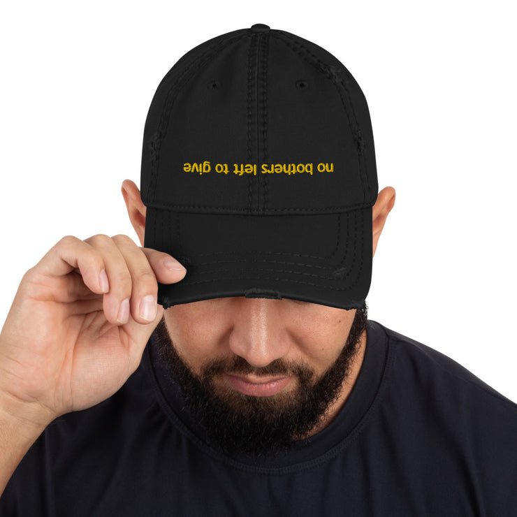 No Bothers Left to Give Black Distressed Dad Cap