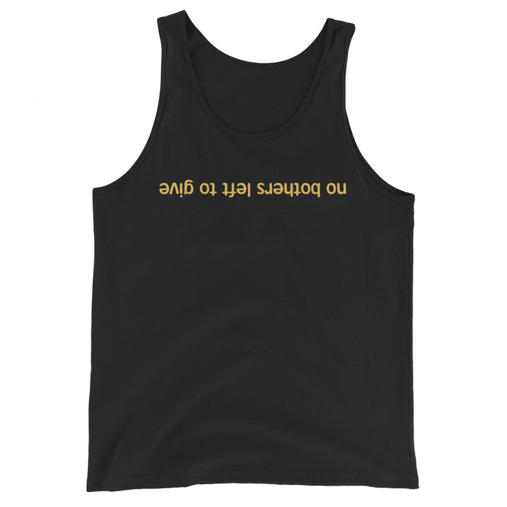 No Bothers Left to Give Womens Black Tank Top