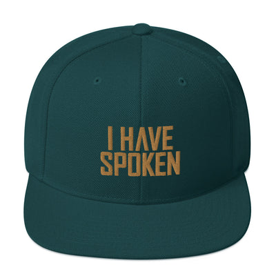 I Have Spoken Green Snapback Hat